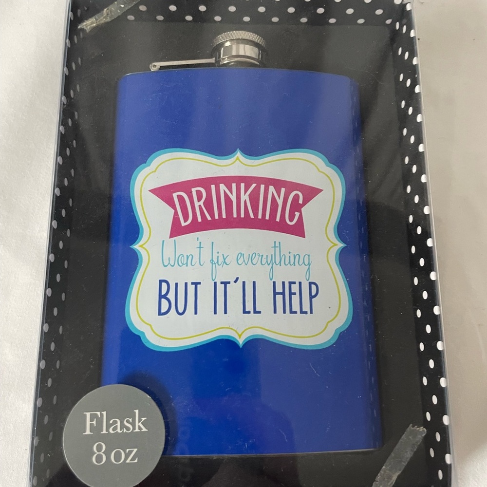 Drinking won’t fix everything but it will help flask blue 8oz